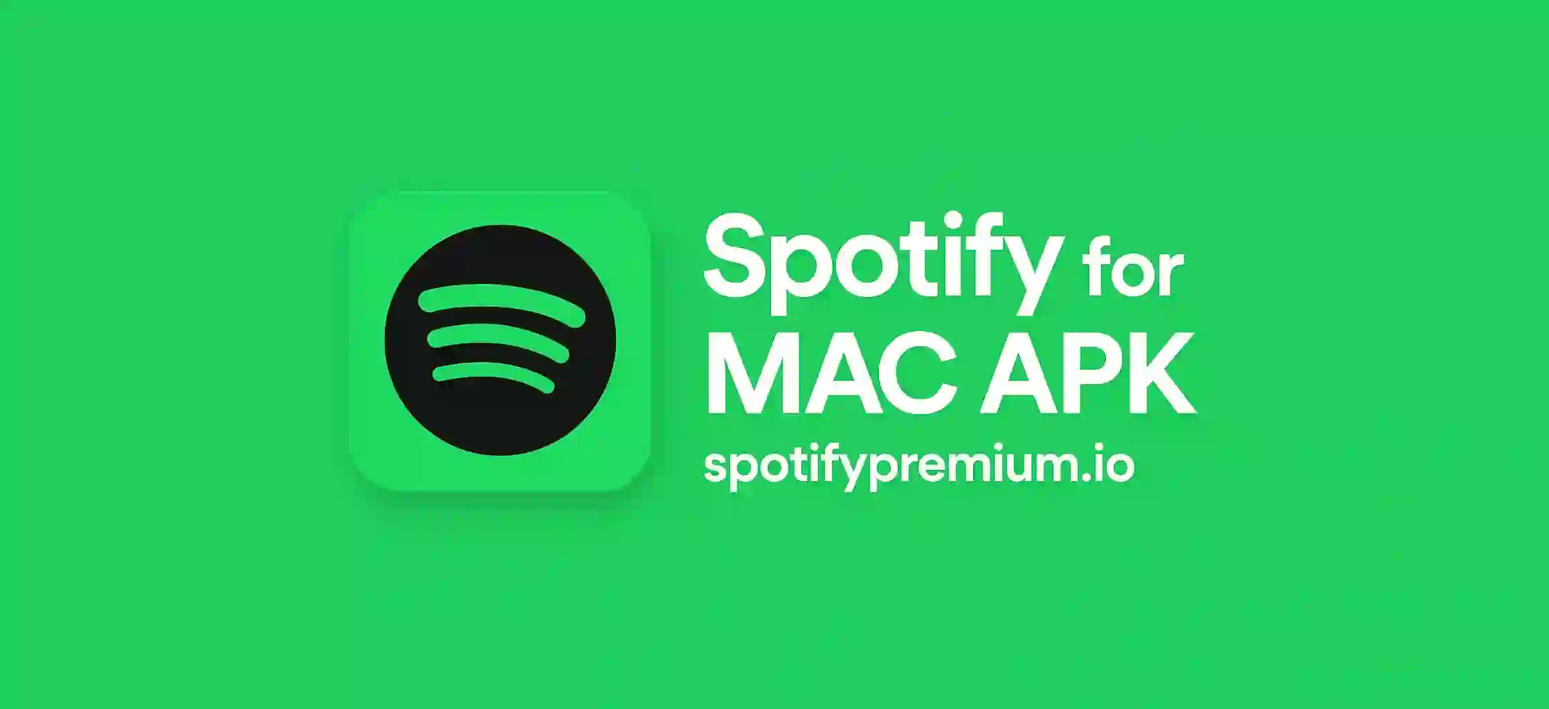  Spotify for MAC APK Download Latest Version 2025 For Android